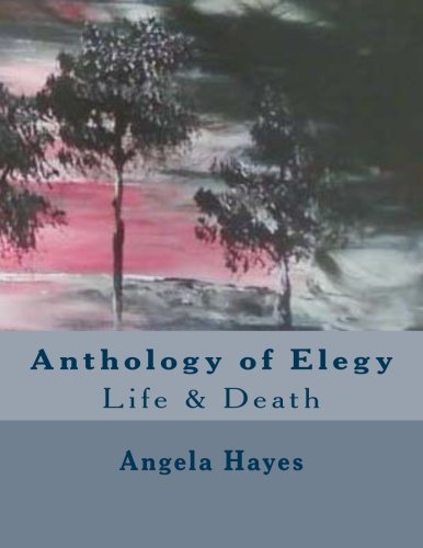 Stock image for Anthology of Elegy: Volume 1 for sale by Revaluation Books