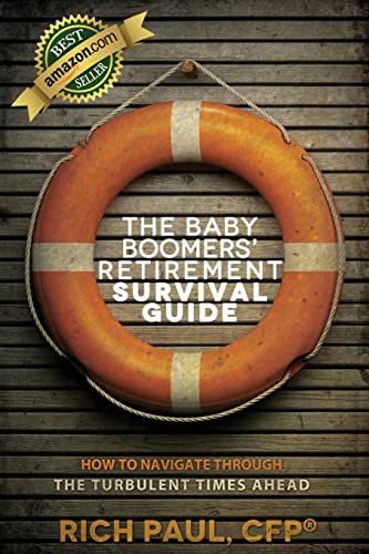 Stock image for The Baby Boomers' Retirement Survival Guide : How to Navigate Through the Turbulent Times Ahead for sale by Better World Books