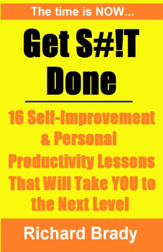 Beispielbild fr Get S#!T Done: 16 Self-Improvement & Personal Productivity Lessons That Will Take YOU to the Next Level zum Verkauf von medimops