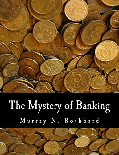 Beispielbild fr The Mystery of Banking (Large Print Edition) zum Verkauf von WorldofBooks