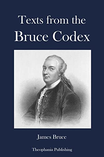 Texts from the Bruce Codex (9781479163311) by Bruce, James