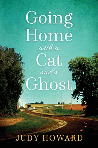 9781479167982: Going Home With A Cat And A Ghost [Idioma Ingls]