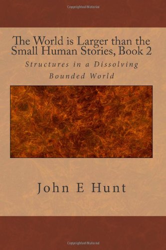 9781479169191: The World is Larger than the Small Human Stories: Book 2, 2nd Edition