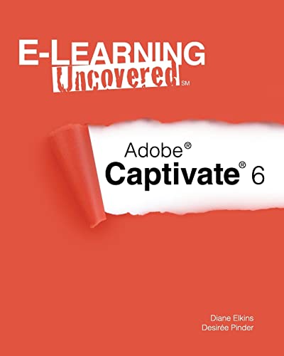 Beispielbild fr E-Learning Uncovered: Adobe Captivate 6 zum Verkauf von HPB-Red