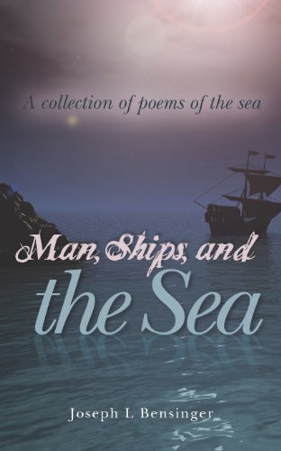 9781479171064: Man, Ships, and the Sea: A collection of poems of the sea