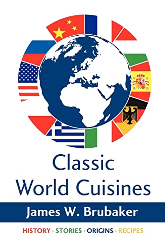 Beispielbild fr Classic World Cuisines zum Verkauf von THE SAINT BOOKSTORE