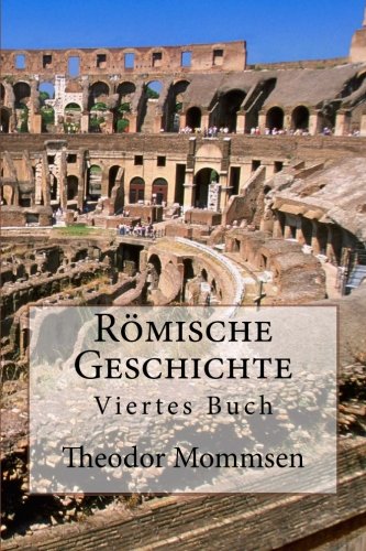 RÃ¶mische Geschichte: Viertes Buch (German Edition) (9781479186389) by Mommsen, Theodor