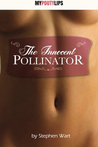 9781479186761: The Innocent Pollinator