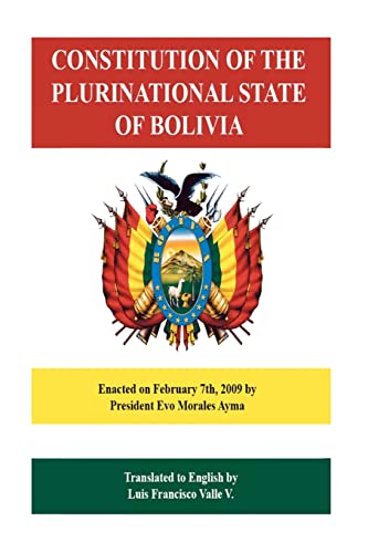 Stock image for Constitution of the Plurinational State of Bolivia for sale by Better World Books: West