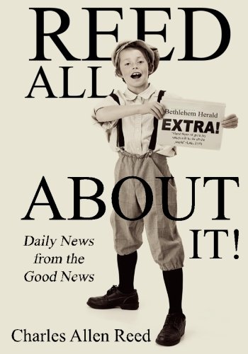 Stock image for Reed All About It!: Daily News from the Good News for sale by HPB Inc.
