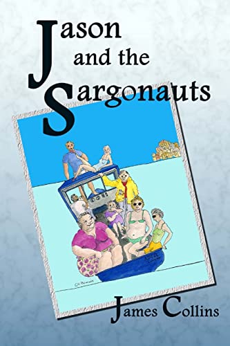 Jason and the Sargonauts (9781479192328) by Collins, James