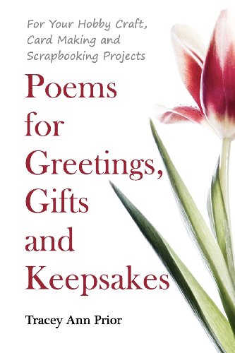 Beispielbild fr Poems for Greetings, Gifts and Keepsakes: For your Hobby Craft, Card Making and Scrapbooking Projects zum Verkauf von WorldofBooks