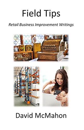 9781479194520: Field Tips: Retail Business Improvement Writings