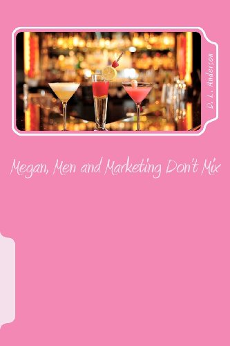 Megan, Men and Marketing Don't Mix (9781479194605) by Anderson, D. L.