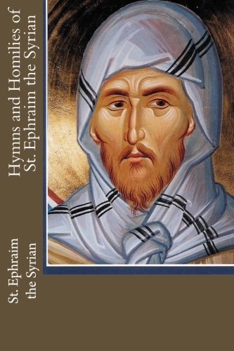 Stock image for Hymns and Homilies of St. Ephraim the Syrian for sale by Bahamut Media