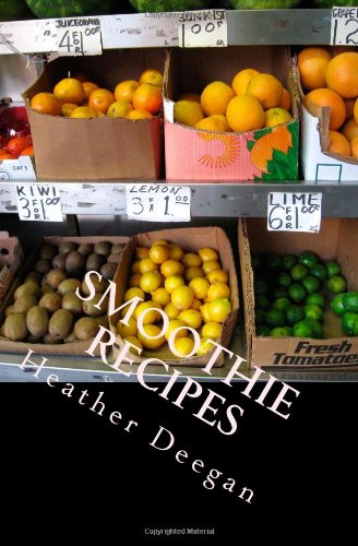 Stock image for Smoothie Recipes: Volume 1 for sale by Revaluation Books