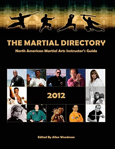 9781479200627: The Martial Directory North American Martial Arts Instructors Guide 2012: Full Color