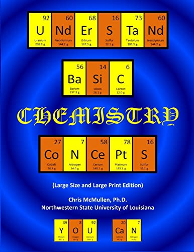 Beispielbild fr Understand Basic Chemistry Concepts (Large Size & Large Print Edition): The Periodic Table, Chemical Bonds, Naming Compounds, Balancing Equations, and More zum Verkauf von HPB-Emerald