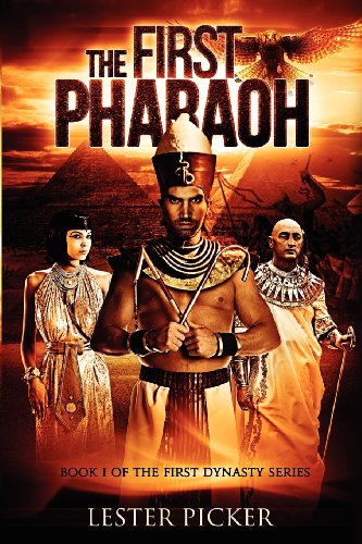 9781479202300: The First Pharaoh: Volume 1