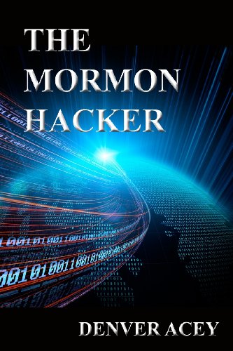 9781479206032: The Mormon Hacker