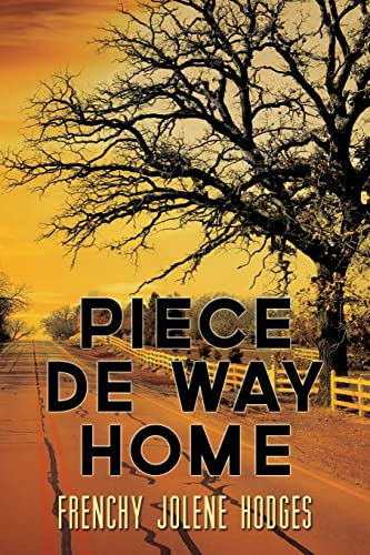 Beispielbild fr Piece De Way Home: New and Selected Poems zum Verkauf von THE SAINT BOOKSTORE