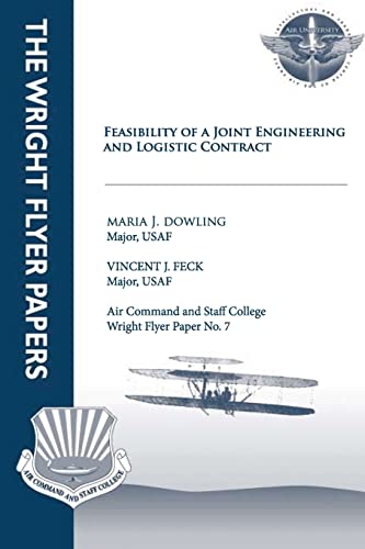 Imagen de archivo de Feasibility of a Joint Engineering and Logistics Contract: Wright Flyer Paper No. 7 a la venta por Lucky's Textbooks