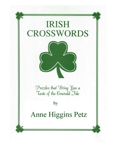 Beispielbild fr Irish Crosswords: Puzzles that Bring You a Taste of the Emerald Isle zum Verkauf von WorldofBooks
