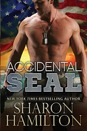 Accidental SEAL: SEAL Brotherhood Series Book 1 (9781479207114) by Hamilton, Sharon