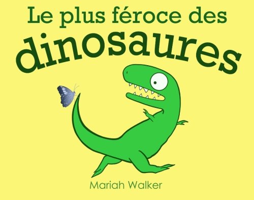 9781479207220: Le plus froce des dinosaures