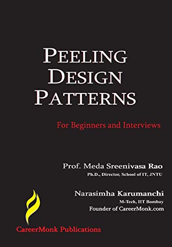 Stock image for Peeling Design Patterns: For Beginners & Interviews (Design Interview Questions) for sale by Greenway