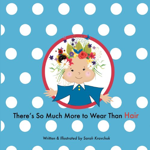 Imagen de archivo de There's So Much More to Wear Than Hair a la venta por Better World Books