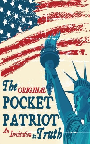 Beispielbild fr The Original Pocket Patriot, an Invitation to Truth zum Verkauf von Revaluation Books