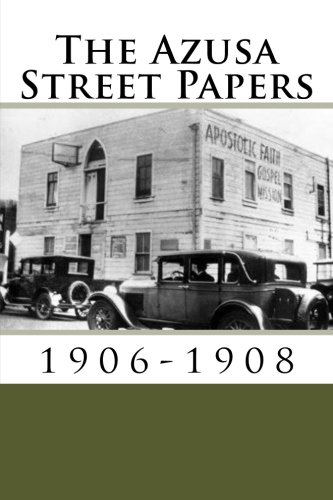 The Azusa Street Papers (9781479215614) by William J. Seymour