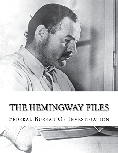 The Hemingway Files (9781479216574) by Investigation, Federal Bureau Of