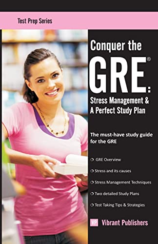 Stock image for Conquer the GRE: Stress Management & A Perfect Study Plan for sale by ThriftBooks-Atlanta