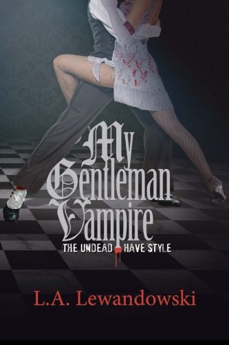 Imagen de archivo de My Gentleman Vampire: The Undead Have Style (Volume 1) a la venta por Revaluation Books