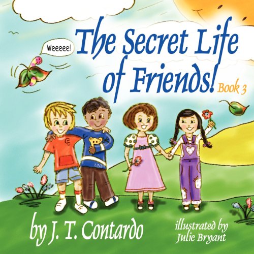 Beispielbild fr The Secret Life of Friends!: Book 3: Volume 3 zum Verkauf von Revaluation Books