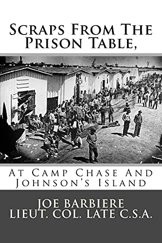 9781479225170: Scraps From The Prison Table, At Camp Chase And Johnson's Island