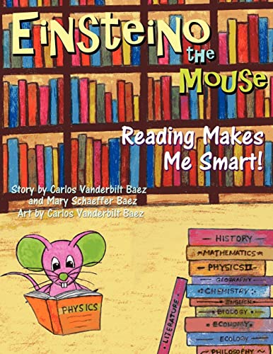 Stock image for Einsteino The Mouse: Reading Makes Me Smart! for sale by California Books