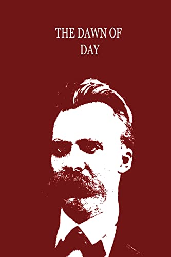 The Dawn of Day (9781479230662) by Nietzsche, Friedrich