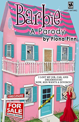 9781479231515: Barbie: A Parody: I Lost My Job, Car, And Dreamhouse! Now, Ken Wants A Divorce?