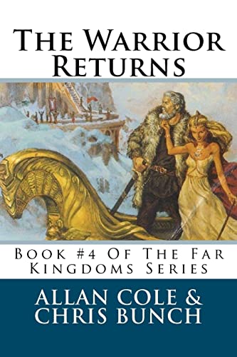 Stock image for The Warrior Returns: Book #4 Of The Far Kingdoms Series for sale by ThriftBooks-Dallas