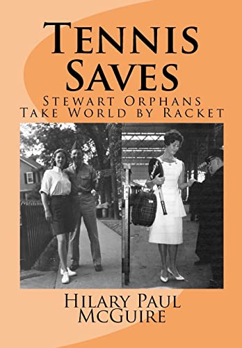 Beispielbild fr Tennis Saves: Stewart Orphans Take World by Racket zum Verkauf von THE SAINT BOOKSTORE