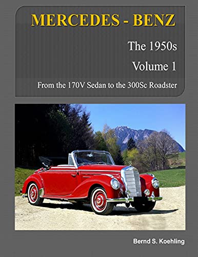 Beispielbild fr MERCEDES-BENZ; The 1950s; Volume 1: W136; W187; W186; W188; W189 zum Verkauf von Ria Christie Collections