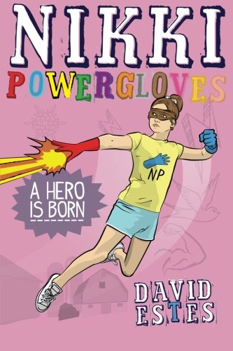 Beispielbild fr Nikki Powergloves- A Hero is Born zum Verkauf von SecondSale