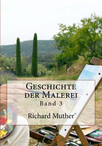 Geschichte der Malerei: Band 3 (German Edition) (9781479249466) by Muther, Richard