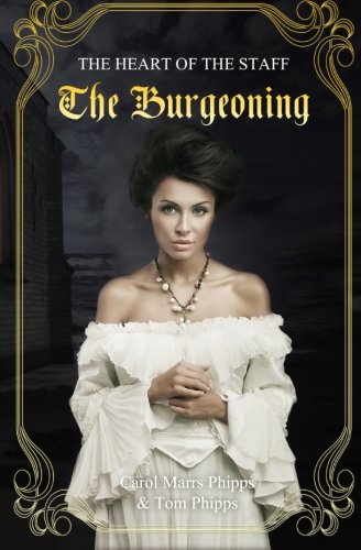 9781479250998: The Burgeoning: Heart of the Staff: Volume 4