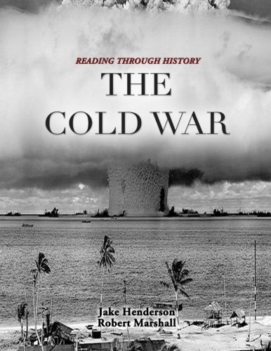 Beispielbild fr Reading Through History: The Cold War: From the Rise of Communism to the Collapse of the Soviet Union zum Verkauf von Revaluation Books