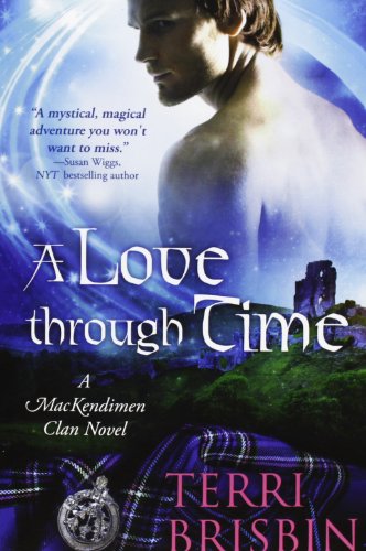 9781479252367: A Love Through Time: Volume 1 (MacKendimen Trilogy) [Idioma Ingls]