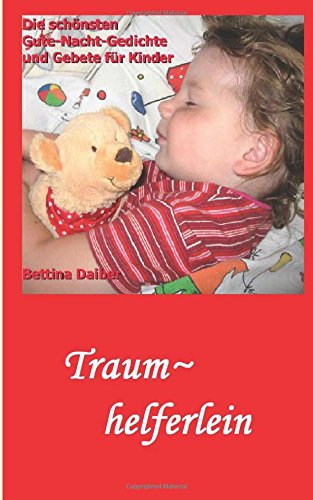9781479254040: Traumhelferlein - die schnsten Gute-Nacht-Gedichte und Gebete fr Kinder (German Edition)
